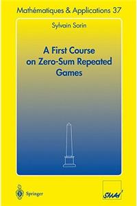 First Course on Zero-Sum Repeated Games