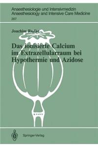 Das Ionisierte Calcium Im Extrazellularraum Bei Hypothermie Und Azidose