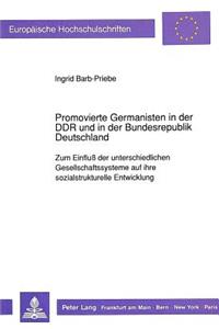 Promovierte Germanisten in Der Ddr Und in Der Bundesrepublik Deutschland