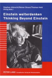 Einstein Weiterdenken Thinking Beyond Einstein