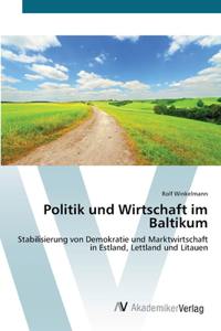 Politik und Wirtschaft im Baltikum