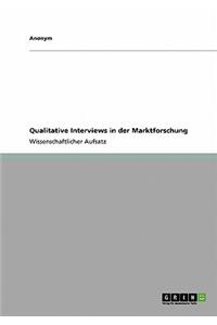 Qualitative Interviews in Der Marktforschung