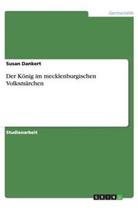 Der König im mecklenburgischen Volksmärchen