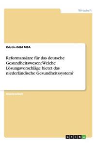 Reformansätze für das deutsche Gesundheitswesen