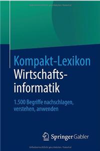 Kompakt-Lexikon Wirtschaftsinformatik