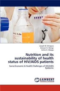 Nutrition and its sustainability of health status of HIV/AIDS patients