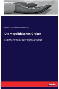 megalithischen Gräber: Steinkammergräber Deutschlands