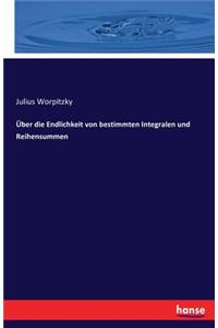 Über die Endlichkeit von bestimmten Integralen und Reihensummen