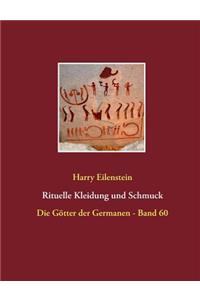 Rituelle Kleidung und Schmuck