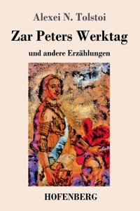 Zar Peters Werktag