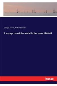 voyage round the world in the years 1740-44