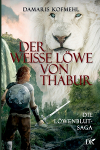 Der weisse Löwe von Thabur