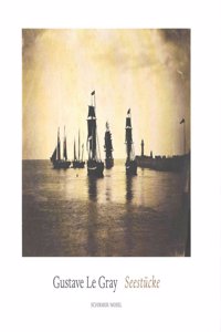 Gustave Le Gray: Seascapes