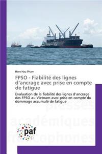 Fpso - Fiabilité Des Lignes D Ancrage Avec Prise En Compte de Fatigue