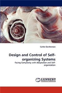 Design and Control of Self-organizing Systems