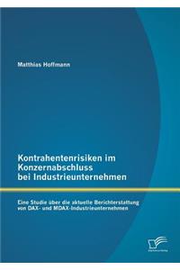 Kontrahentenrisiken im Konzernabschluss bei Industrieunternehmen
