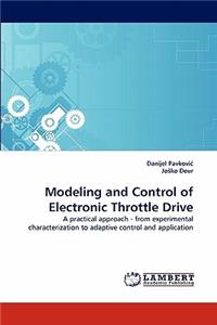 Modeling and Control of Electronic Throttle Drive