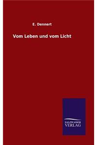 Vom Leben und vom Licht