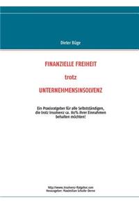 Finanzielle Freiheit trotz Unternehmensinsolvenz