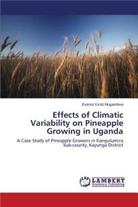 Effects of Climatic Variability on Pineapple Growing in Uganda