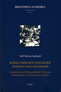 Schule Zwischen Staatlicher Aufsicht Und Autonomie