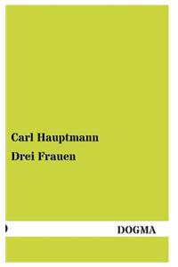 Drei Frauen