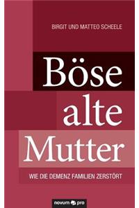 Böse alte Mutter