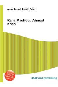 Rana Mashood Ahmad Khan