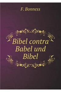 Bibel Contra Babel Und Bibel