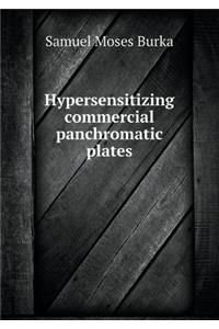 Hypersensitizing commercial panchromatic plates