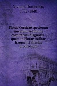 Florae Corsicae specierum novarum vel minus cognitarum diagnosis