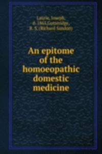 epitome of the homoeopathic domestic medicine
