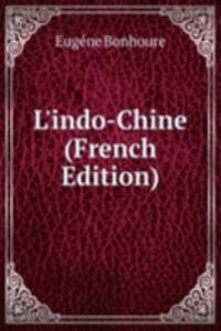 L'indo-Chine (French Edition)