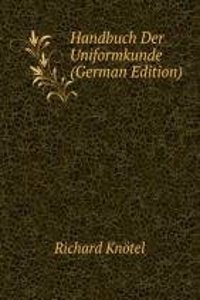 Handbuch Der Uniformkunde