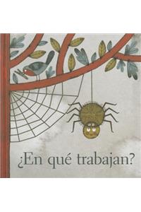 En Que Trabajan?