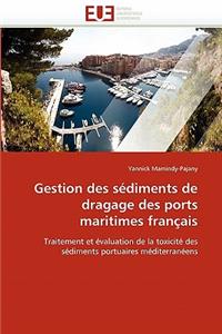 Gestion Des S�diments de Dragage Des Ports Maritimes Fran�ais