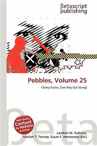 Pebbles, Volume 25