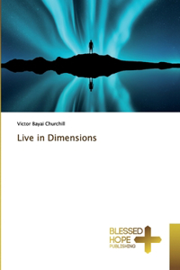 Live in Dimensions