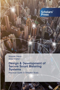Design & Development of Secure Smart Metering Systems