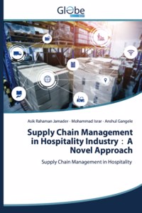 Supply Chain Management in Hospitality Industry：A Novel Approach
