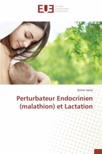 Perturbateur Endocrinien (malathion) et Lactation