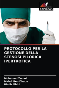 Protocollo Per La Gestione Della Stenosi Pilorica Ipertrofica