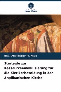 Strategie zur Ressourcenmobilisierung für die Klerikerbesoldung in der Anglikanischen Kirche