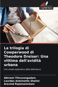 trilogia di Cowperwood di Theodore Dreiser