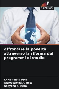 Affrontare la povertà attraverso la riforma dei programmi di studio