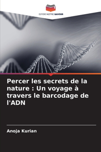 Percer les secrets de la nature