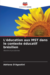 L'éducation aux MST dans le contexte éducatif brésilien