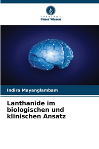 Lanthanide im biologischen und klinischen Ansatz