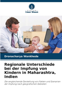 Regionale Unterschiede bei der Impfung von Kindern in Maharashtra, Indien