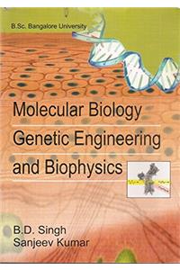Molecular Biology Genetic Engineering and Biophysics